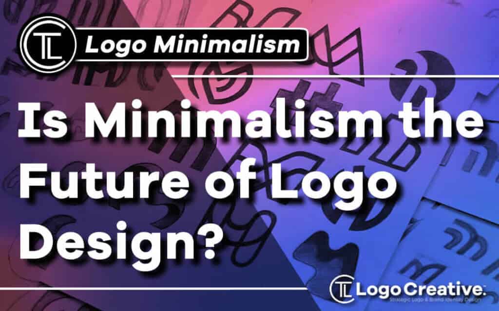 Is-minimalism-the-future-of-logo-design Jpg