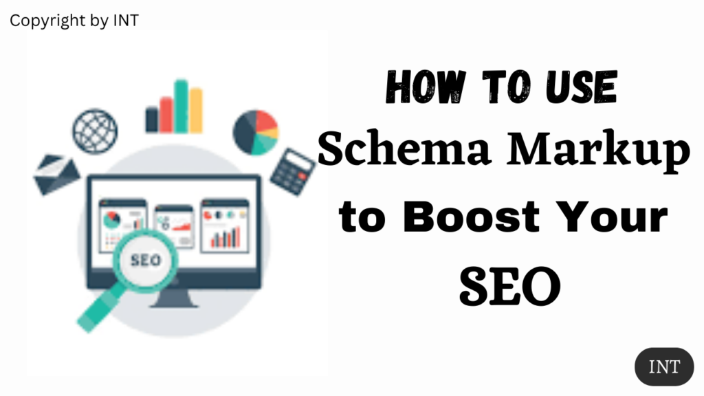 How To Use Schema Markup To Boost Your Seo